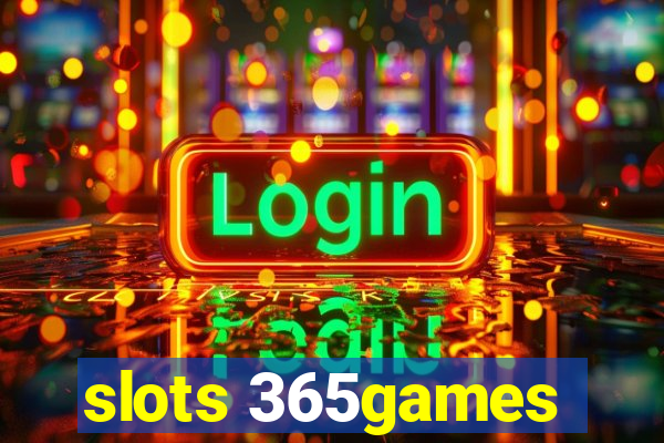 slots 365games